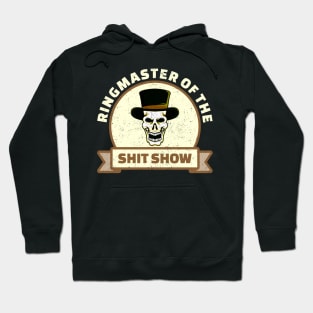 Ringmaster of The Shitshow - Vintage Poster Style .dnys Hoodie